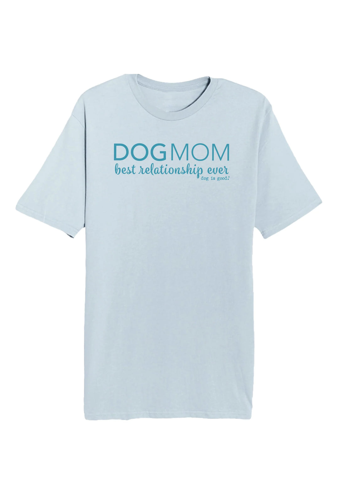 T-shirt: Dog Mom (Unisex, Light Blue)