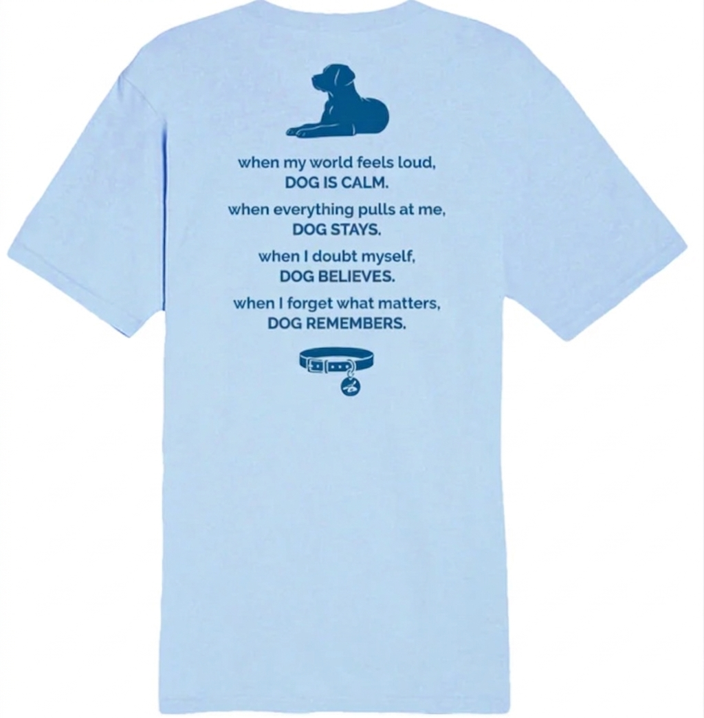 T-shirt: Dog is My Calm (Dusty Blue)